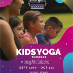 Kids Yoga TUESDAYS at Living Arts Collective - SEPT